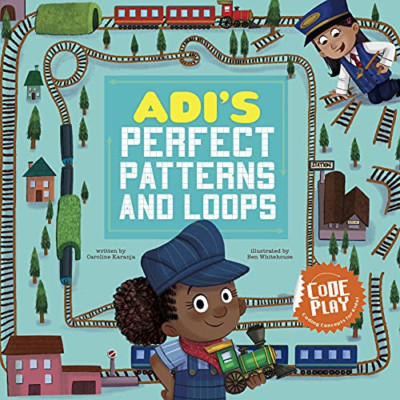 Adi's Perfect Patterns and Loops (Code Play) - Paperback NEW Karanja, Caroli 01/