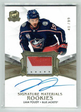 20-21 UD The Cup Rookie Signature Materials  Liam Foudy  /99  Rookie Auto  Patch