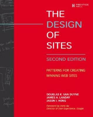 The Design of Sites: Patterns for Creating Winning Web Sites (2nd E - GOOD