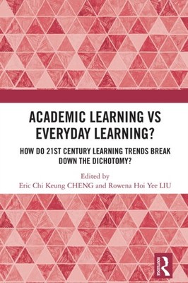 ACADEMIC LEARNING VS EVERYDAY LEARNING by CHENG ERIC CHI KEUN Hardback Self Help