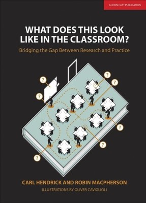 What Does This Look Like in the Classroom?: Bridging the gap between research