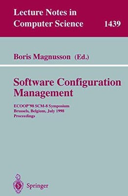System Configuration Management: ECOOP'98 SCM-8 Symposium, Brussels, Belgium, Ju