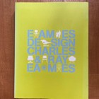 EAMES DESIGN, Charles & Ray Eames, Exhibition Catalogue Tokyo Art Museum 2001