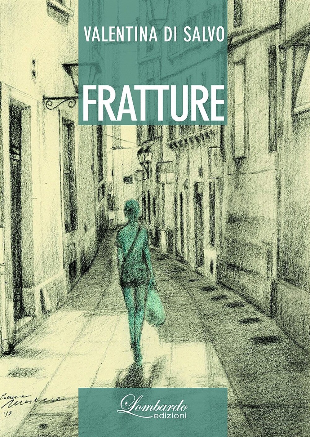 Fratture - [Lombardo Edizioni]
