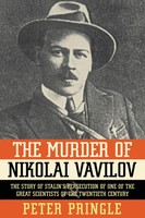 The Murder Of Nikolai Vavilov Peter Pringle Taschenbuch No Series Englisch 2011