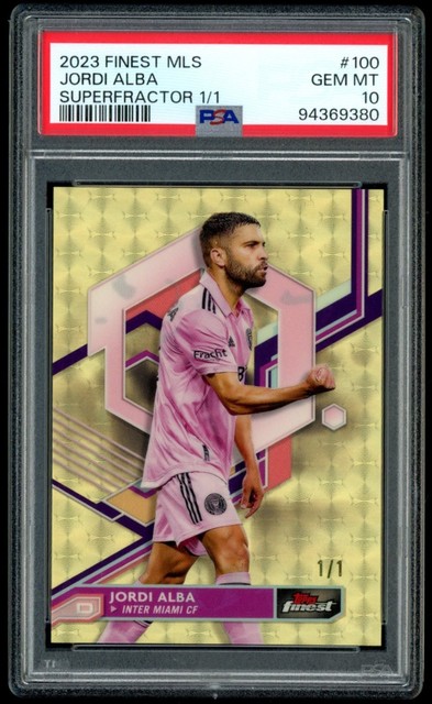 2023 Finest MLS #100 Jordi Alba Superfractor 1/1 PSA 10 Inter Miami CF