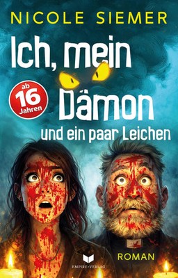 Ich, mein Dämon und ein paar Leichen: Eine absurd witzige Horrorkomödie mit...