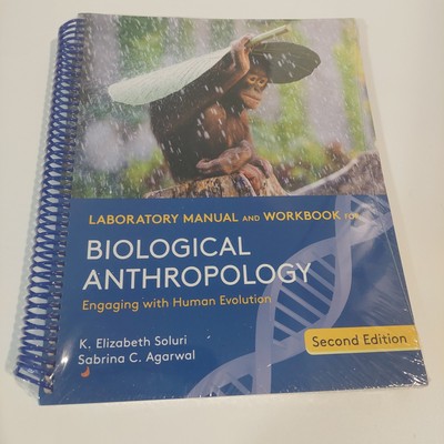BIOLOGICAL ANTROPOLOGY Laboratory Manual and Workbook Spiral 2ND Edition NEW