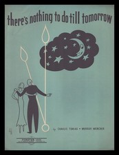 THERE'S NOTHING TO DO TILL TOMORROW Tobias/Mencher 1935 Vintage Sheet Music