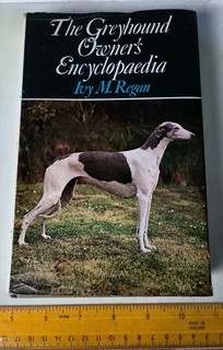 1975 Hardback Book The Greyhound Owner's Encyclopedia by Ivy M Regan Pelham Book