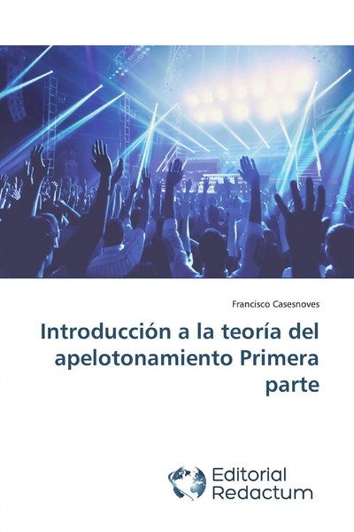 Francisco Casesnoves | IntroduccióN A La TeoríA Del Apelotonamiento Primera...-image