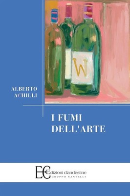 I FUMI DELL'ARTE Alberto Achilli Taschenbuch Italienisch 2023 EAN 9788865969236