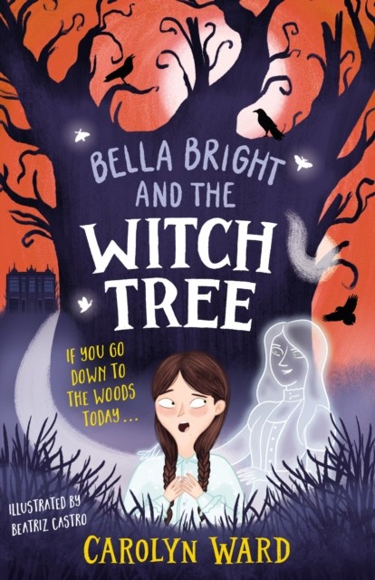 Bella Bright and the Witch Tree by Carolyn Ward PAPERBACK - Image 3