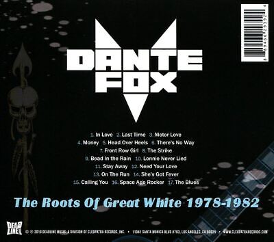 DANTE FOX ROOTS OF GREAT WHITE 1978-1982 NEW CD 889466293924 DANTE FOX ROOTS OF GREAT WHITE 1978-1982 NEW CD 889466293924