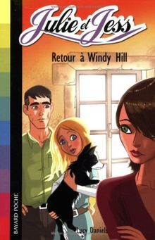 Julie et Jess, Tome 6 : Retour à Windy Hill von Daniels,... | Buch | Zustand gut