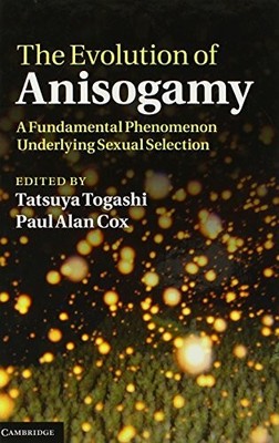 The Evolution of Anisogamy: A Fundamental Buch Cambridge University Press