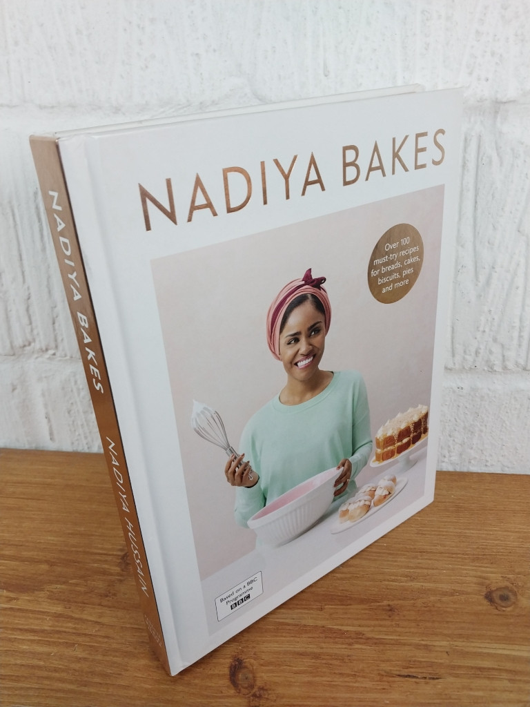 Nadiya Bakes: Over 100 Must-Try Recipes — Nadiya Hussain Hardcover