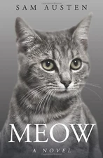 Meow Book for Cats - A Novel w/ only the word Meow, 345 pgs, by Sam Austen