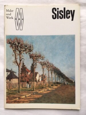 Natalia Kardinar, Alfred Sisley. Maler und Werk. Verlag der Kunst Dresden