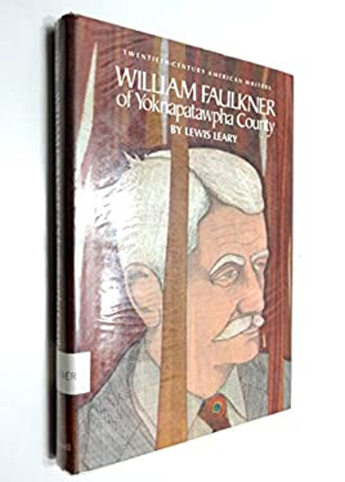 William Faulkner of Yoknapatawpha County Hardcover Lewis Leary