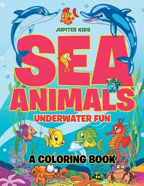 Jupiter Kids | Sea Animals Underwater Fun Coloring Book | Taschenbuch | Englisch-image