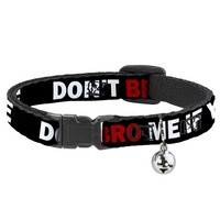 Cat Collar Breakaway With Bell Don't BRO ME IF YOU Don't Know ME Bla (Us Import)