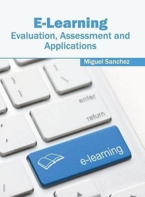 Miguel Sanchez E-Learning: Evaluation, Assessmen (Gebundene Ausgabe) (US IMPORT)