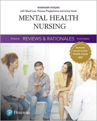 Pearson Reviews & Rationales: Mental Health Nursing with Nursing Reviews & Ratio