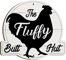 The Fluffy Butt Hut Signs,Chicken Coop Sign,Home Chicken Shed Decor white 