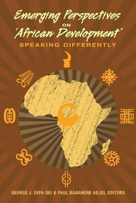 Emerging Perspectives on African Development - 9781433120954