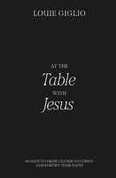 The At The Table With Jesus Louie Giglio Taschenbuch Kartoniert / Broschiert