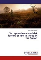 Sero-Prevalence And Risk Factors Of PPR In Sheep In The Sudan Yassir Adam Shuaib