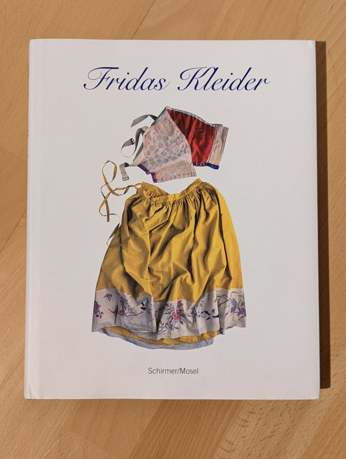 Fridas Kleider * Frida Kahlo * Bildband * Schirmer/Mosel ERSTAUFLAGE 2009 +Extra - Carlos Phillips Olmedo