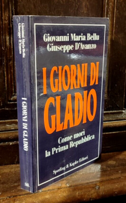 Bellu/D'Advanzo - Die Tage des Gladio - Sperling & Kupfer 1991 R2