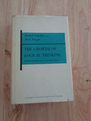 Growth of Logical Thinking by Barbel Inhelder Jean Piaget HC/DJ 1958 