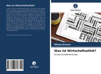 Miloud Aroussi | Was Ist Wirtschaftsethik? | Taschenbuch | Deutsch (2021)