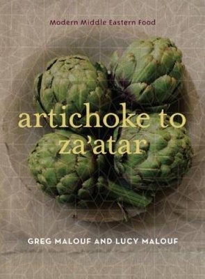 Artichoke to Zaatar: Modern Middle Eastern Food - Hardcover - GOOD