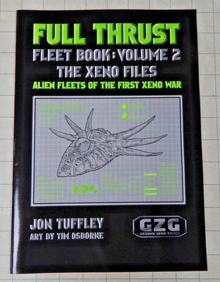 Ground Zero Games FULL THRUST FLEET BOOK: VOLUME 2 THE XENO FILES