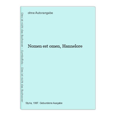 Nomen est omen, Hannelore