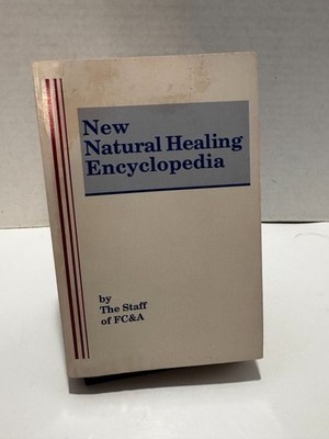 1990 New Natural Healing Encyclopedia by The Staff of FC&A  Paperback
