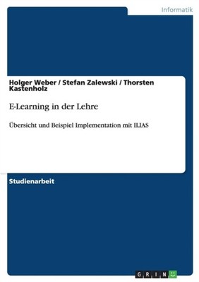 Weber - E-Learning in der Lehre bersicht und Beispiel Implementation  - E555z