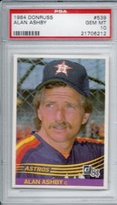 Alan Ashby Houston Astros 1984 Donruss #539 PSA 10 GEM MT LOW POP