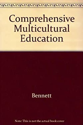 Comprehensive Multicultural Education : Theory and Practice Paper