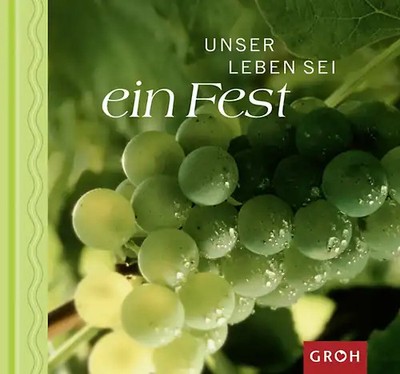 Unser Leben sei ein Fest
