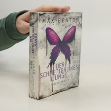 Der Schmetterlingsjunge: Psychothriller  |  Max Bentow