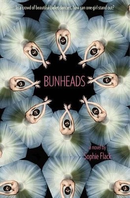 Sophie Flack Bunheads (Taschenbuch)