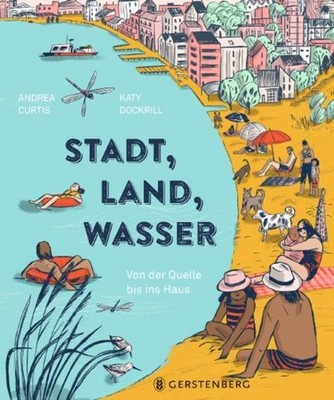 Stadt, Land, Wasser | Andrea Curtis | deutsch | City of Water