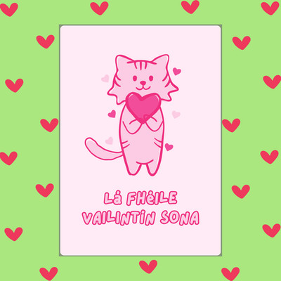 Lá Fhéile Vailintín Sona - Valentinskarte irischsprachig mit Katze - Gaeilge