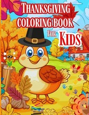 Thanksgiving Coloring Book for Kids: Easy to color designs with Pumpkins, Turkey