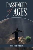 Sandra Meris | Passenger Of Ages | Taschenbuch | Englisch (2016) | Westbow Press